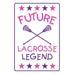 Lacrosse Unlimited Future Legends Lacrosse Street Sign - Girls