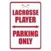 Lacrosse Unlimited Lacrosse Parking Spot Sign 1 Lacrosse Unlimited Lacrosse Parking Spot Sign -Lacrosse Unlimited Sales Shop 2008025