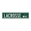 Lacrosse Unlimited Lacrosse Way Sign -Lacrosse Unlimited Sales Shop 2008032