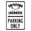 Lacrosse Unlimited Custom Lacrosse Parking Spot Sign -Lacrosse Unlimited Sales Shop 2008034