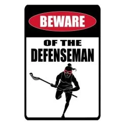 Lacrosse Unlimited Beware Of Defense Sign - Girls