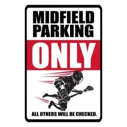 Lacrosse Unlimited Midfield Parking Only Sign - Boys