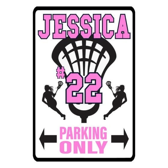 Lacrosse Unlimited Custom Parking Sign - Women's 3 Lacrosse Unlimited Custom Parking Sign - Women's
